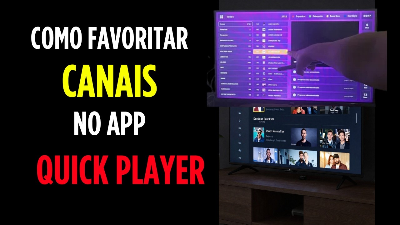 Como FAVORITAR OS CANAIS NO APP QUICK PLAYER