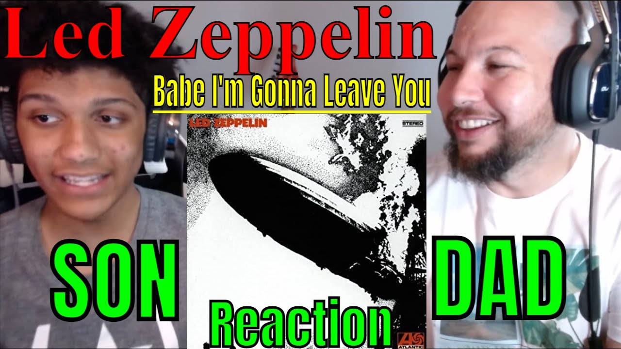 Led Zeppelin - Babe I'm Gonna Leave You Reaction