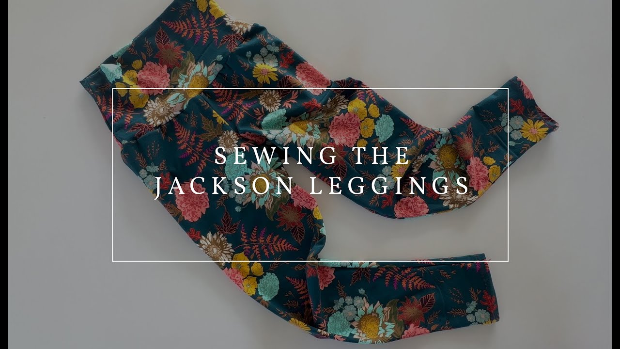 Jackson Leggings Sew Along Video / Styla Patterns