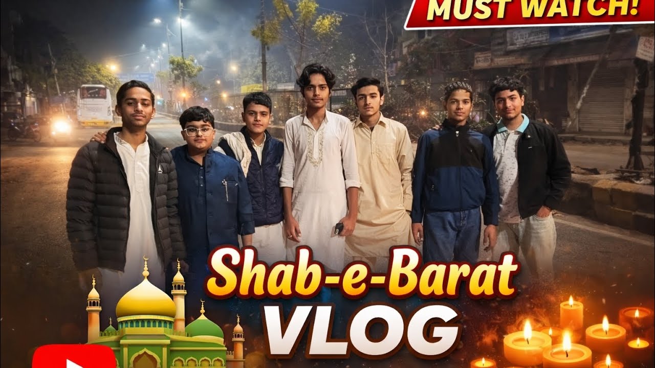 Shab-e-Barat Vlog 🌙 and enjoy night 🌃 