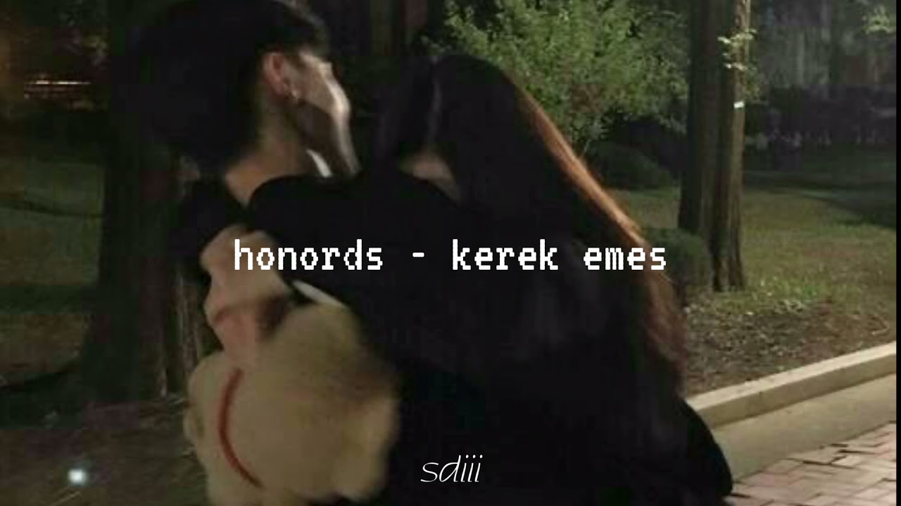 honords - kerek emes (𝚂𝚕𝚘𝚠𝚎𝚍 𝚊𝚗𝚍 𝚛𝚎𝚟𝚎𝚛𝚋)