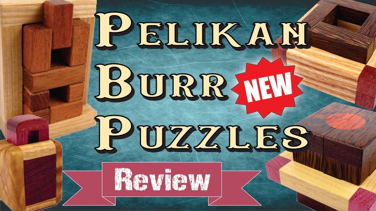 4 BRAND NEW PELIKAN BURR PUZZLES from Puzzle Master