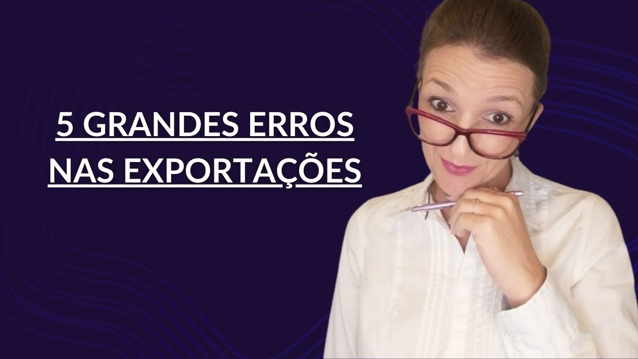 Os cinco grandes erros na exportação