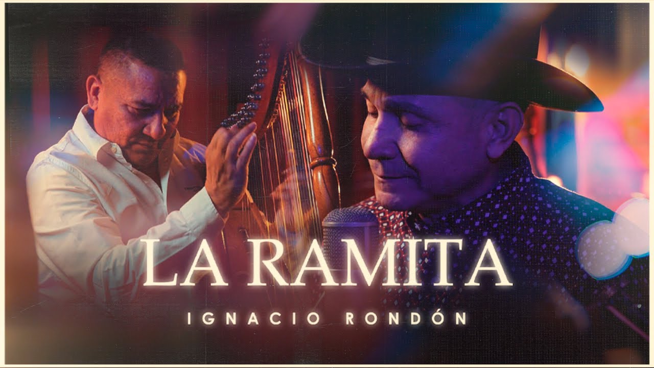 Ignacio Rondón - La Ramita (Video Oficial)