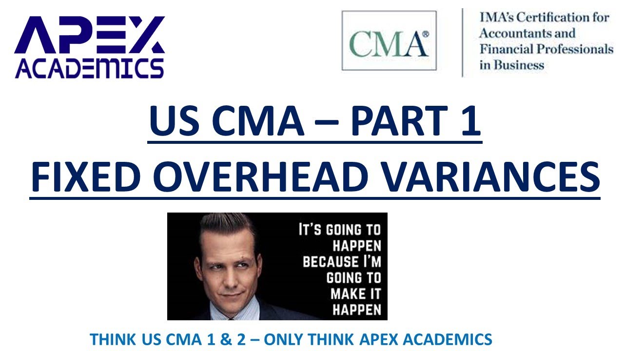FIXED OVERHEAD VARIANCES US CMA 1  PERFORMANCE MANAGEMENT  FULL CONCEPT 