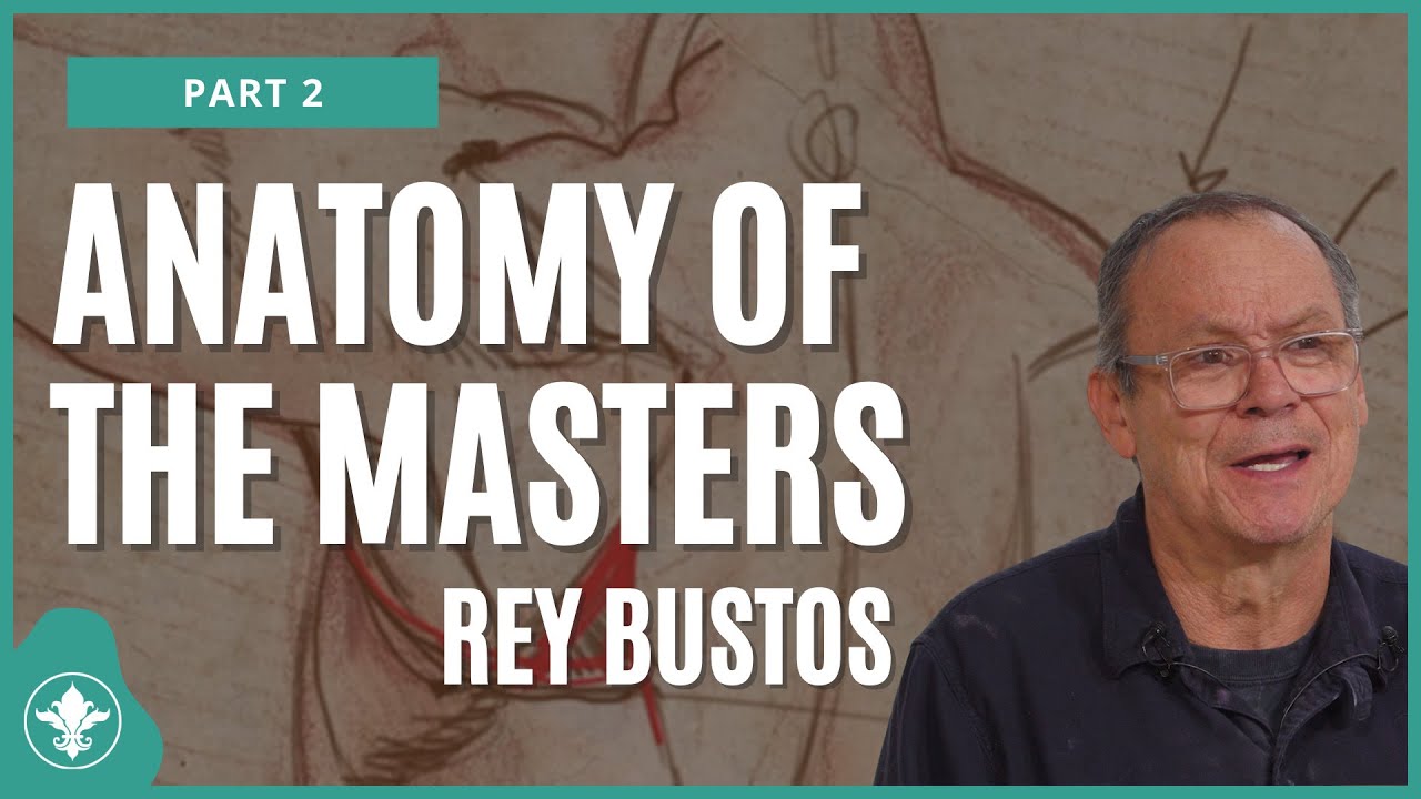 Anatomy of The Masters Part 2 | Complete Human Anatomy | Rey Bustos