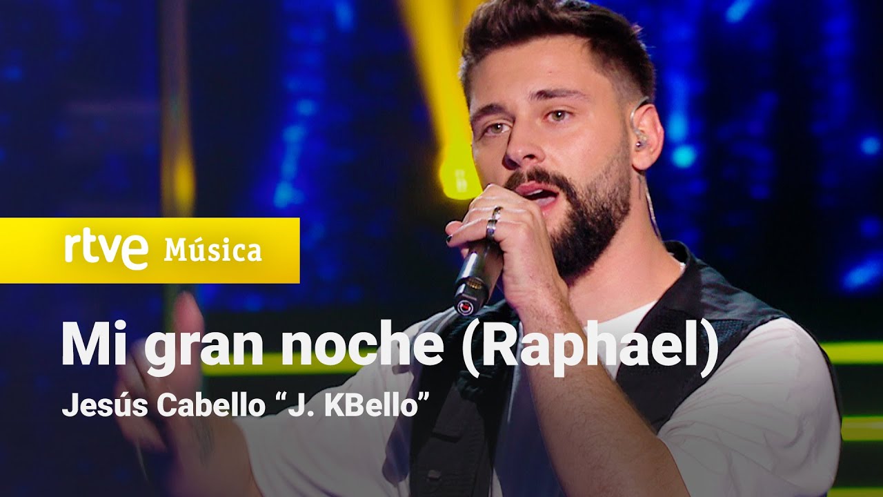 Jes&uacute;s Cabello &ldquo;J. KBello&rdquo; &ndash; &ldquo;Mi gran noche (Raphael)&rdquo; | Cover Night