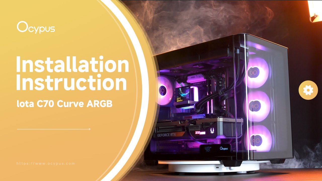 [Installation Manual] Ocypus Iota C70 Curve ARGB Digital Case