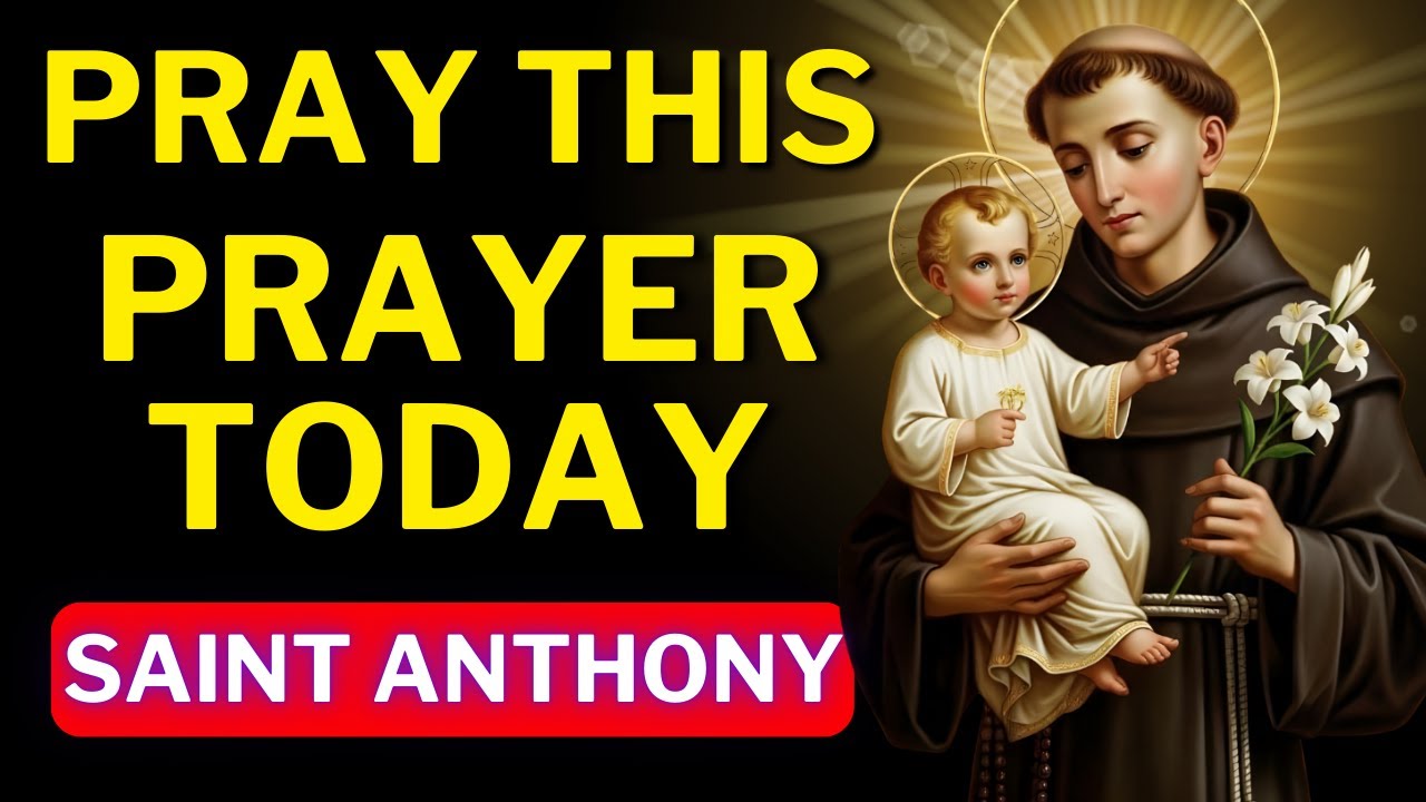 💖POWERFUL PRAYER TO SAINT ANTHONY OF PADUA FOR DIFFICULT AND URGENT MOMENTS🙏