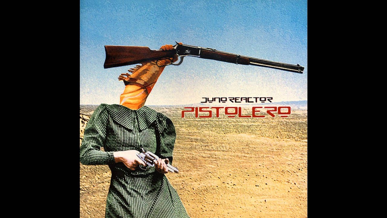 Juno Reactor - Pistolero (Radio Mix) (HD)