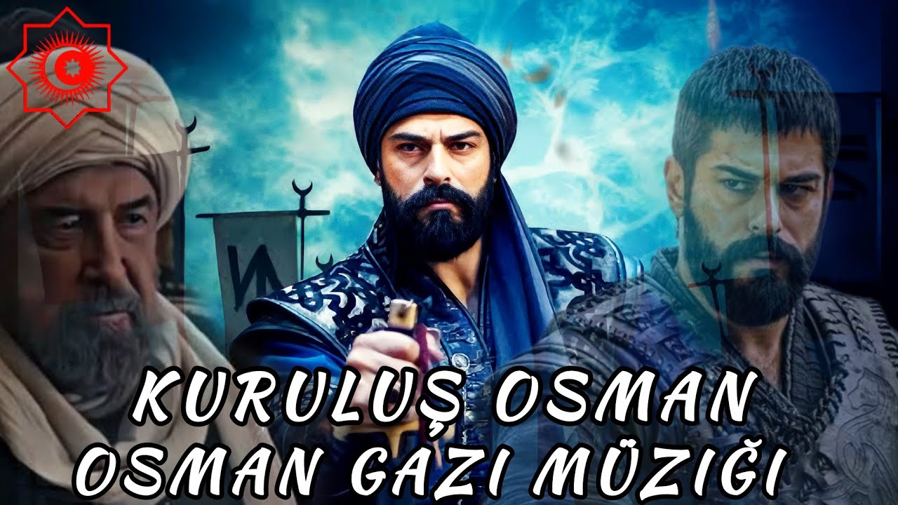 Osman Gazi Müziği - Kuruluş Osman -