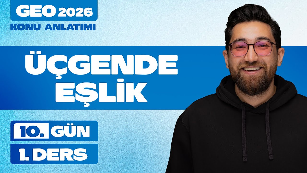 Üçgende Eşlik | 60 Günde Geometri | 10.Gün 1.Ders | 2026