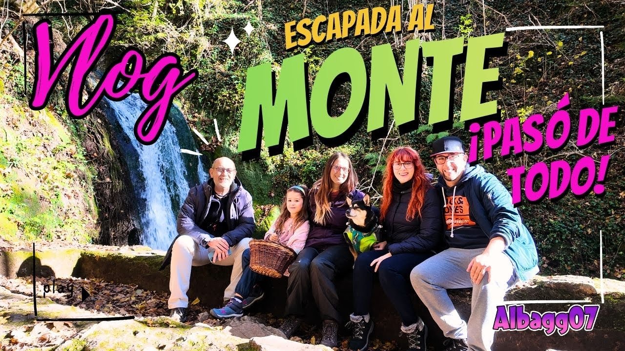 VLOG: Escapada Familiar al Monte&hellip; &iexcl;Pas&oacute; de Todo! 🤯🌲 @albagg07