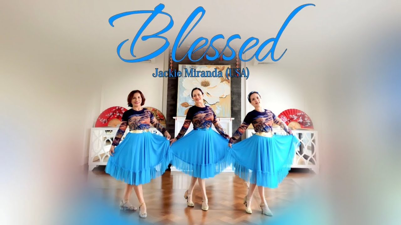 BLESSED - Line Dance ( Jackie Miranda (USA) )