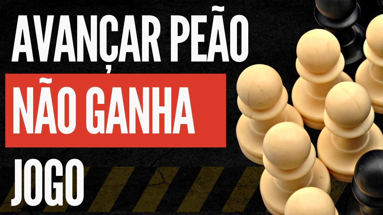 AVANÇAR PEÃO NÃO GANHA JOGO no Xadrez!