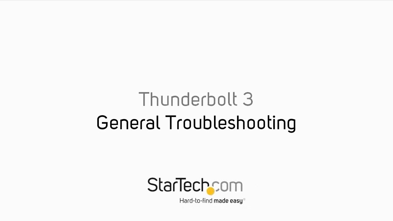 General Troubleshooting - Thunderbolt 3 | StarTech.com
