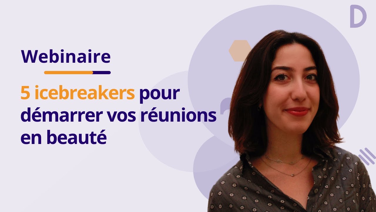 Webinaire | 5 icebreakers pour démarrer vos reunions en beauté