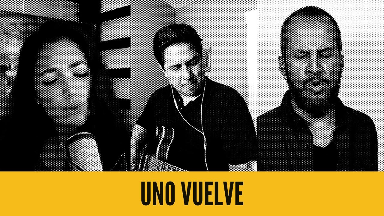 Sergio Sacoto-Pamela Cortés-Carlos Chong- UNO VUELVE