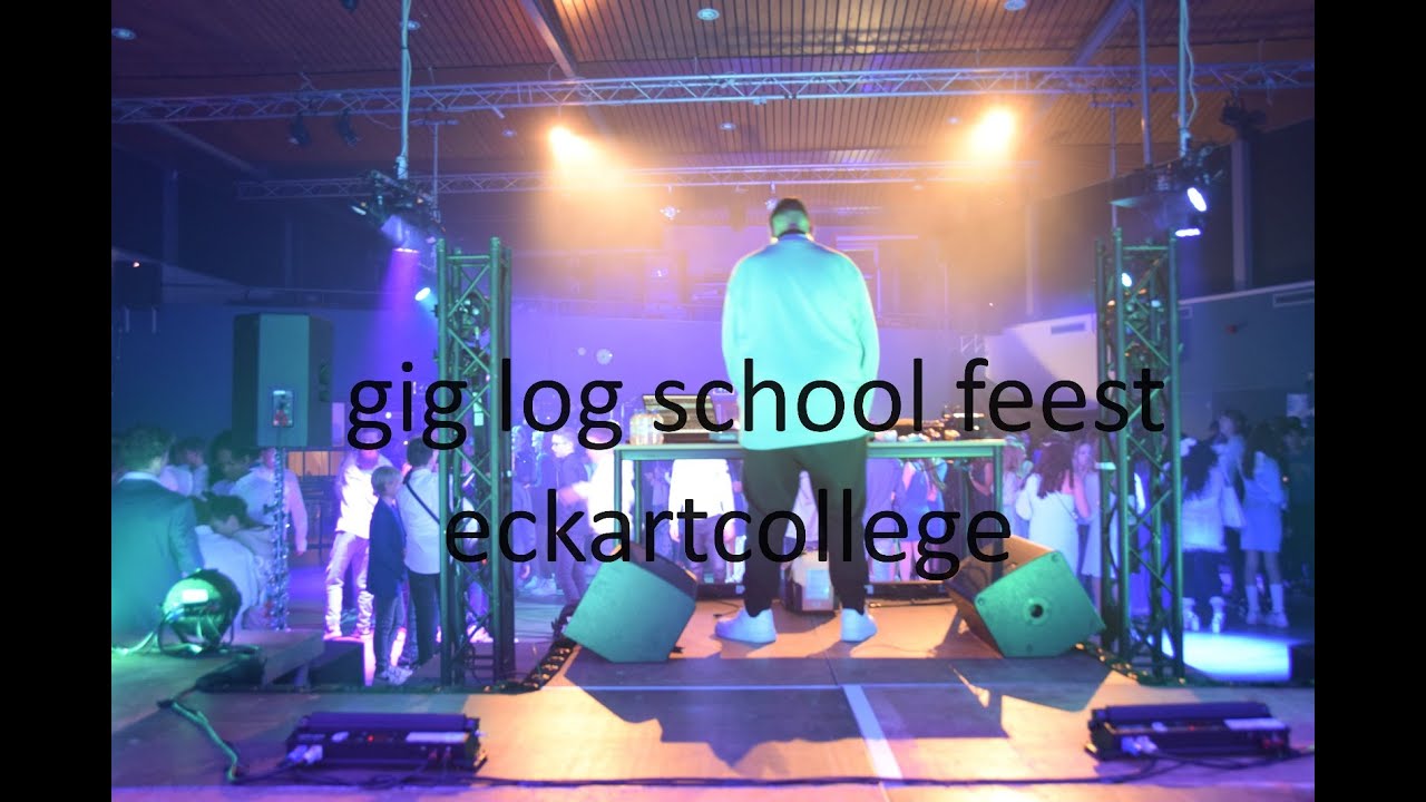 gig log  schoolfeest eckartcollege