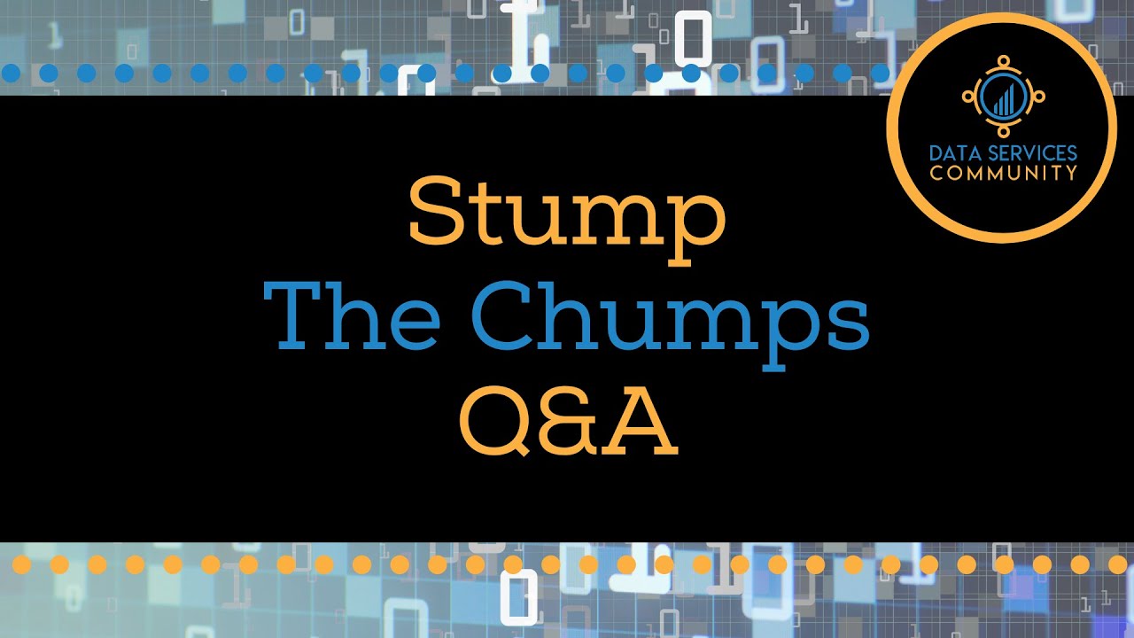 Stump the Chumps Data Experts Q and A | Azure Data Services Meetup Group Session