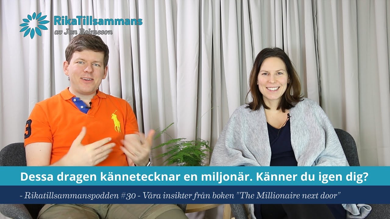 #30 - Dessa dragen kännetecknar en miljonär. Känner du igen dig?