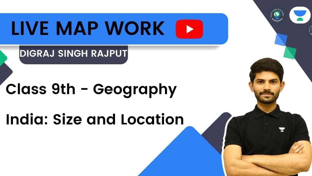 India: Size and Location | Map work | Geography | Class 9th | Digraj Singh Rajput