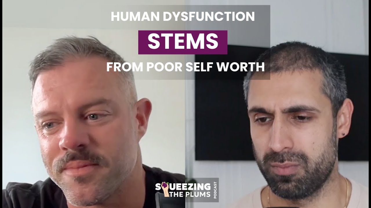 Men's Development Expert: Fu*k Therapy. The root of all human dysfunction stems from poor self worth