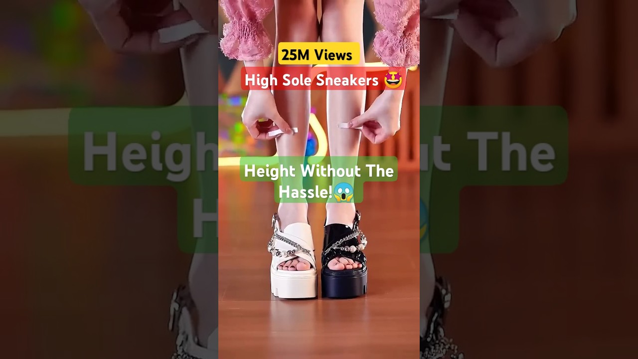 Must Have High Sole Sneakers For Short Girls 🤩 #highsoleshoes #heightincreaser #girlsshoes #sneakers