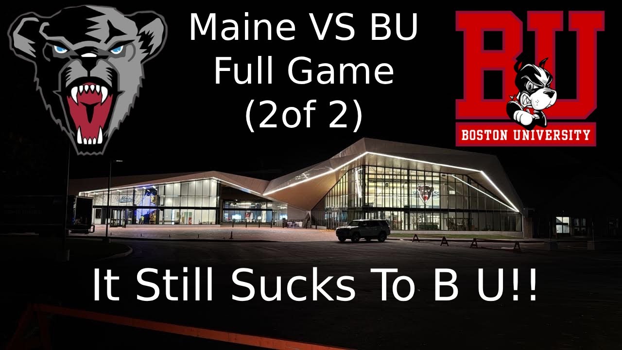 Maine VS Boston University Hockey Full Game (2 of 2)