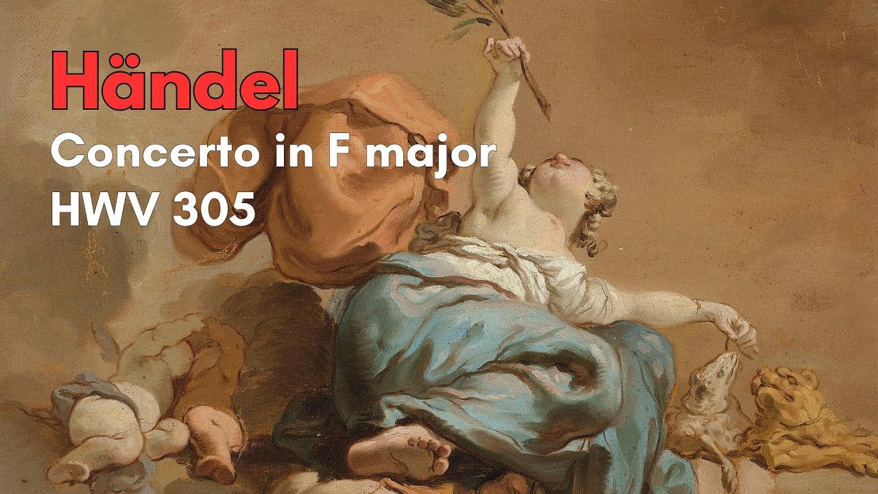 G.F. Händel: Organ Concerto in F minor [HWV 305]