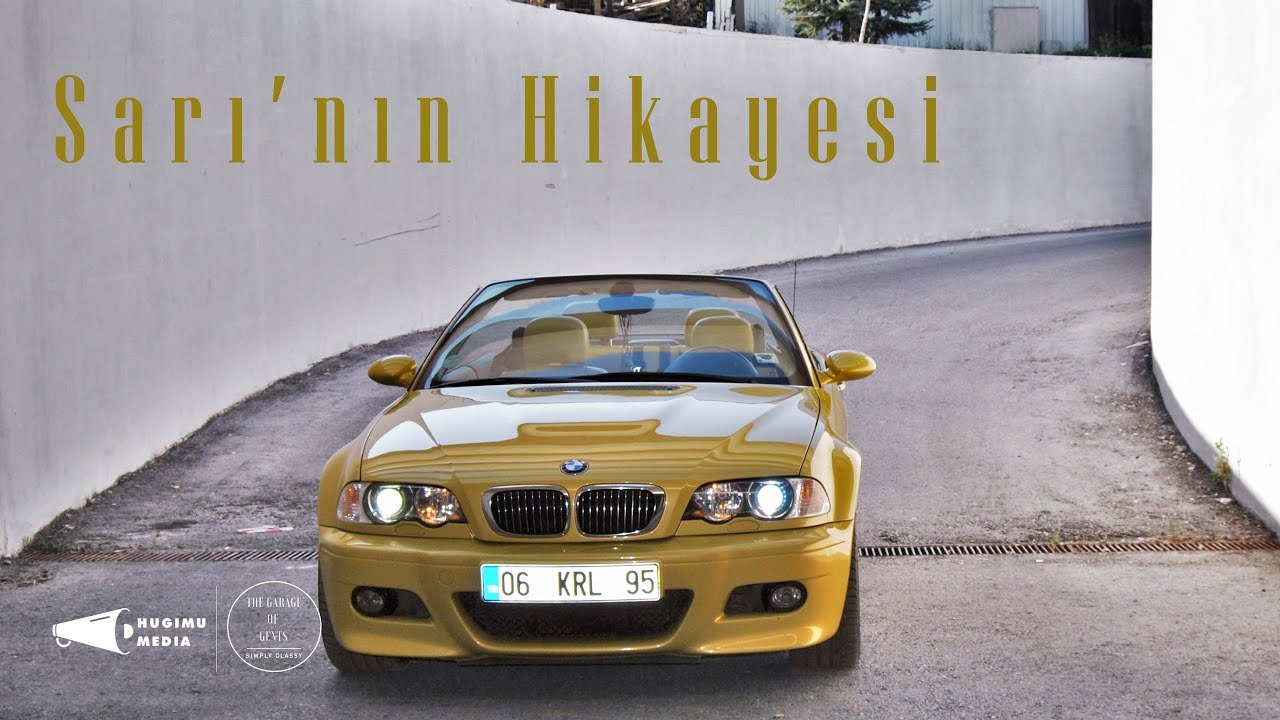“Sarı'nın Hikayesi''  ''Bmw M3 Cabriolet(e46)''