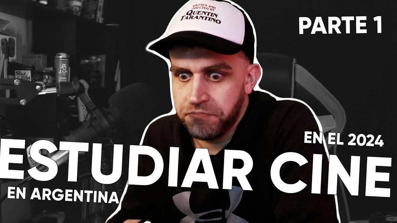 MIRA ESTE VIDEO ANTES DE ESTUDIAR CINE EN ARGENTINA! - Parte 1
