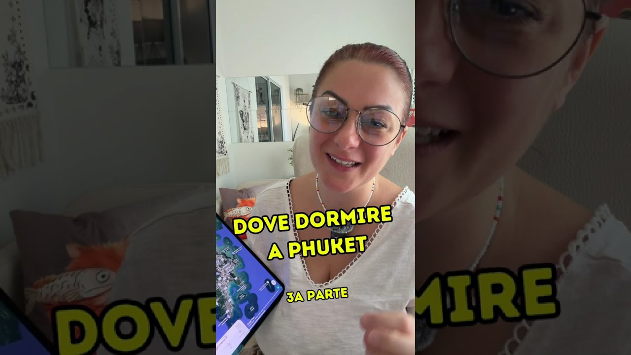 Dove dormire a Phuket? - 3a parte 