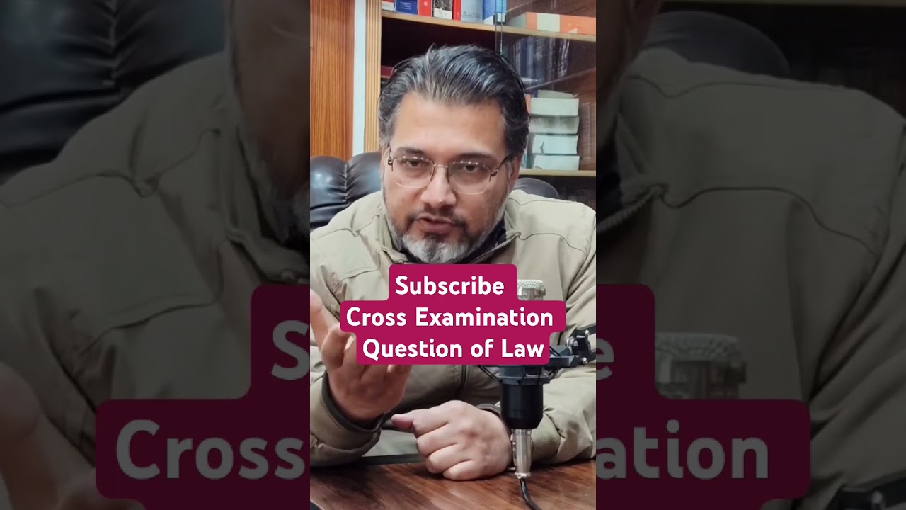 Cross Examination #indianlawyers #pakistanilaw #lawdegree