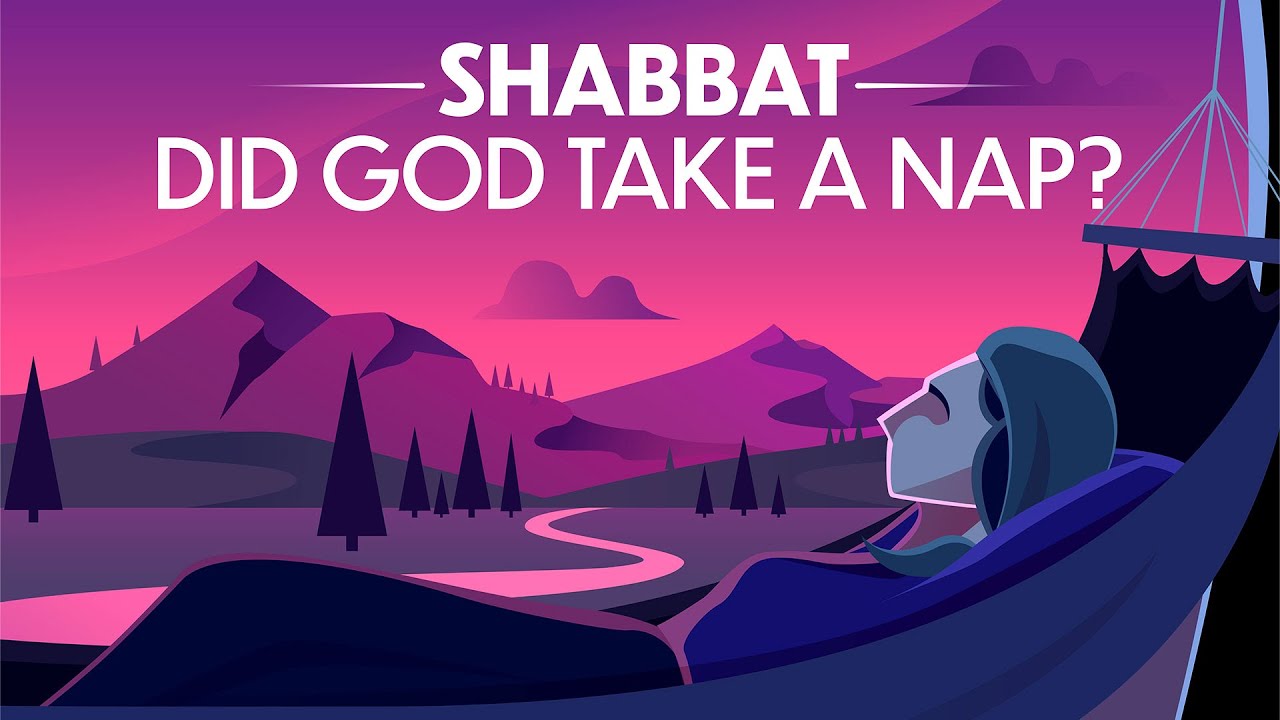 Shabbat: Why did God rest after Creation?