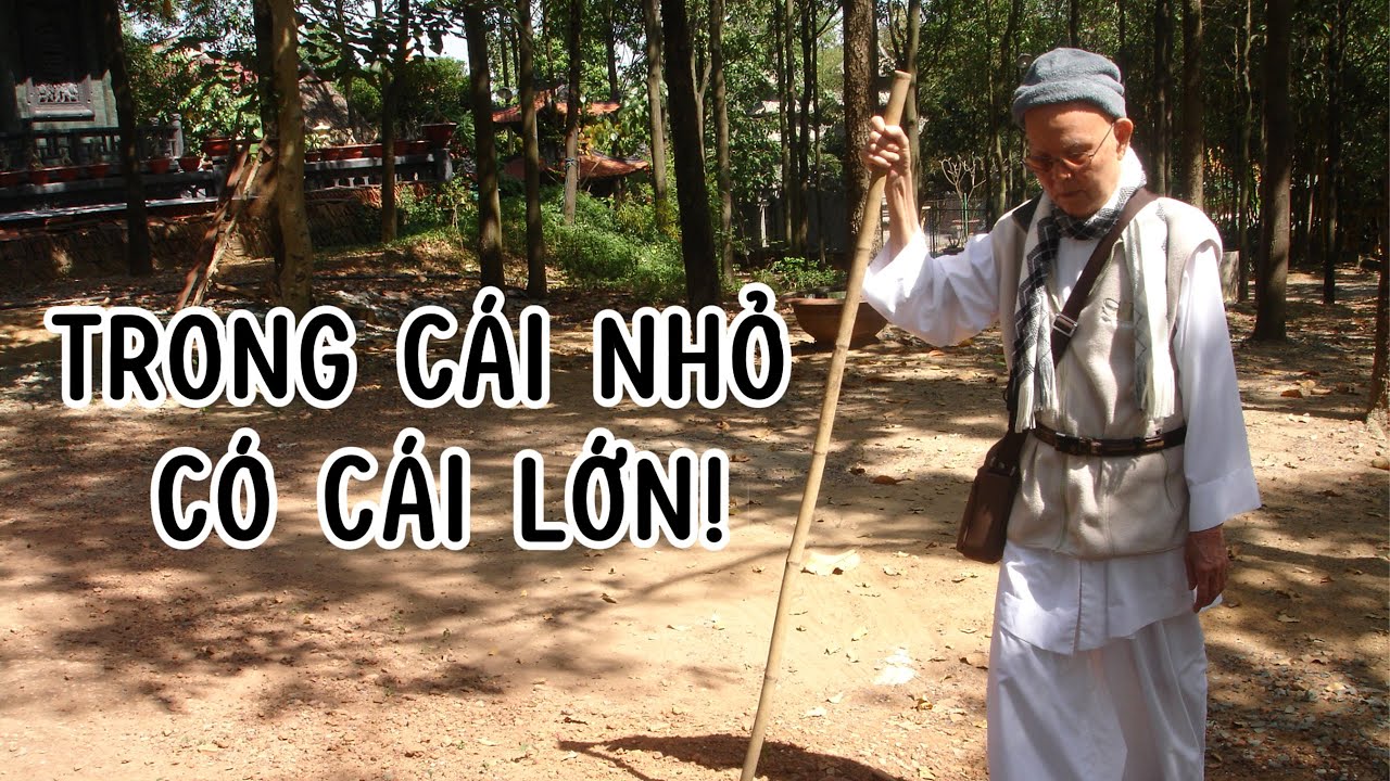 TRONG LỚN CÓ NHỎ TRONG NHỎ CÓ LỚN - HÒA THƯỢNG TỪ THÔNG