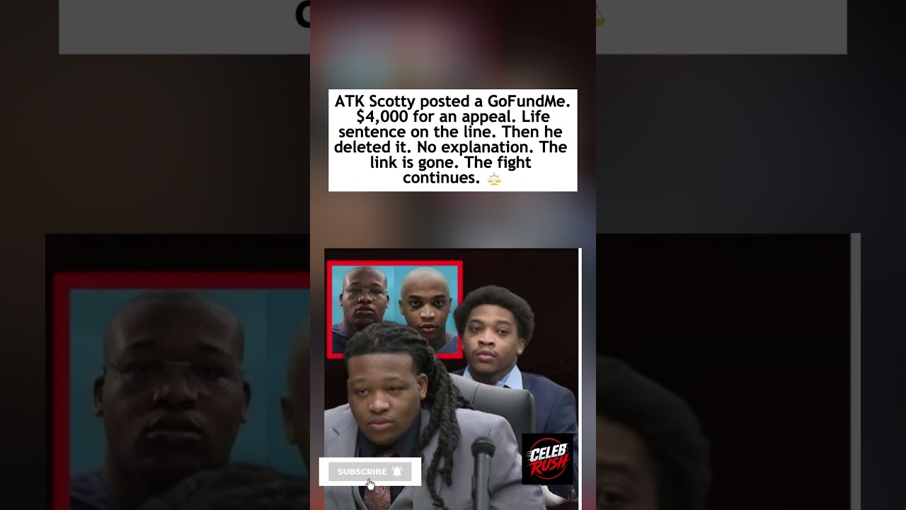 ATK Scotty Launches GoFundMe for Appeal Attorney After Life Sentence &ndash; Then Deletes It #shorts