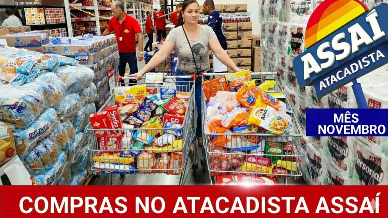 COMPRAS DO MÊS NO ATACADISTA ASSAÍ MÊS DE NOVEMBRO 2025 