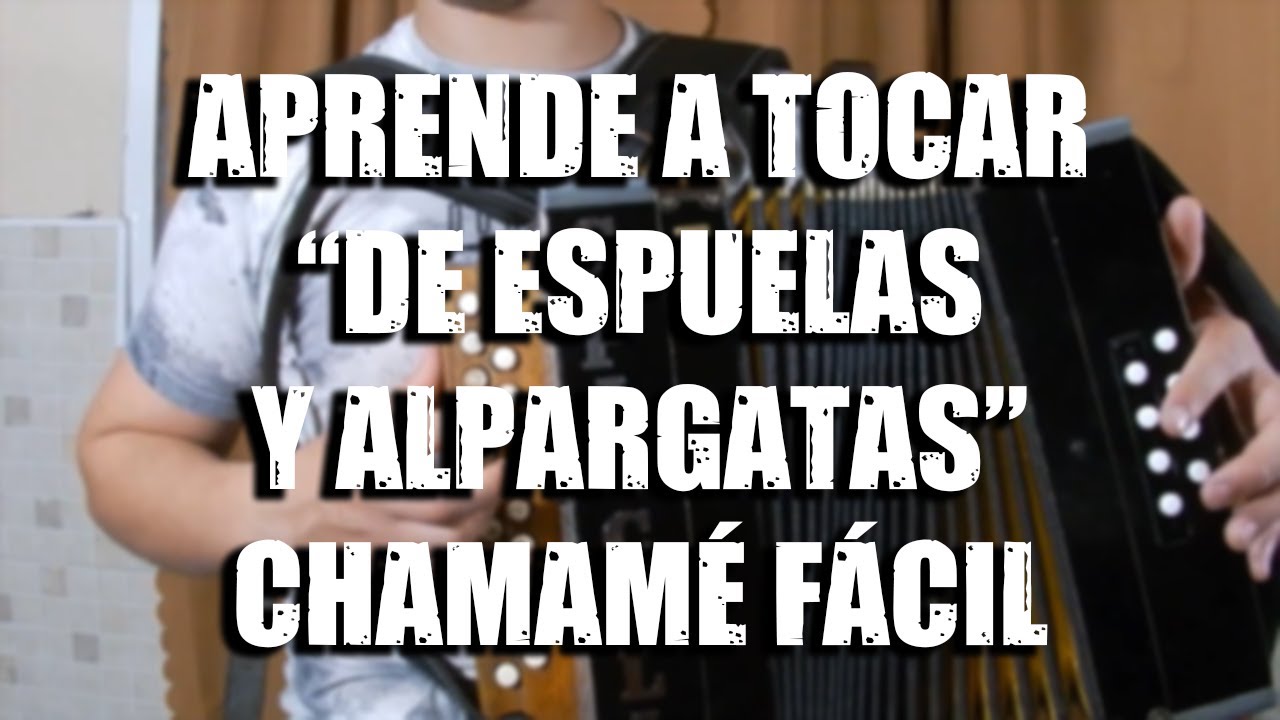 De Espuelas Y Alpargatas 👞 | Tutorial de acordeón #106.