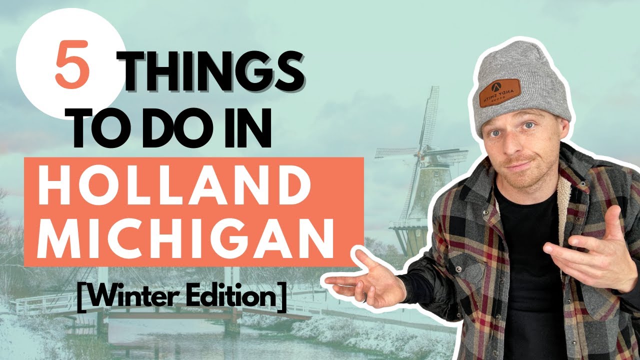 Top 5 Things to Do in Holland Michigan \\ Winter Edition