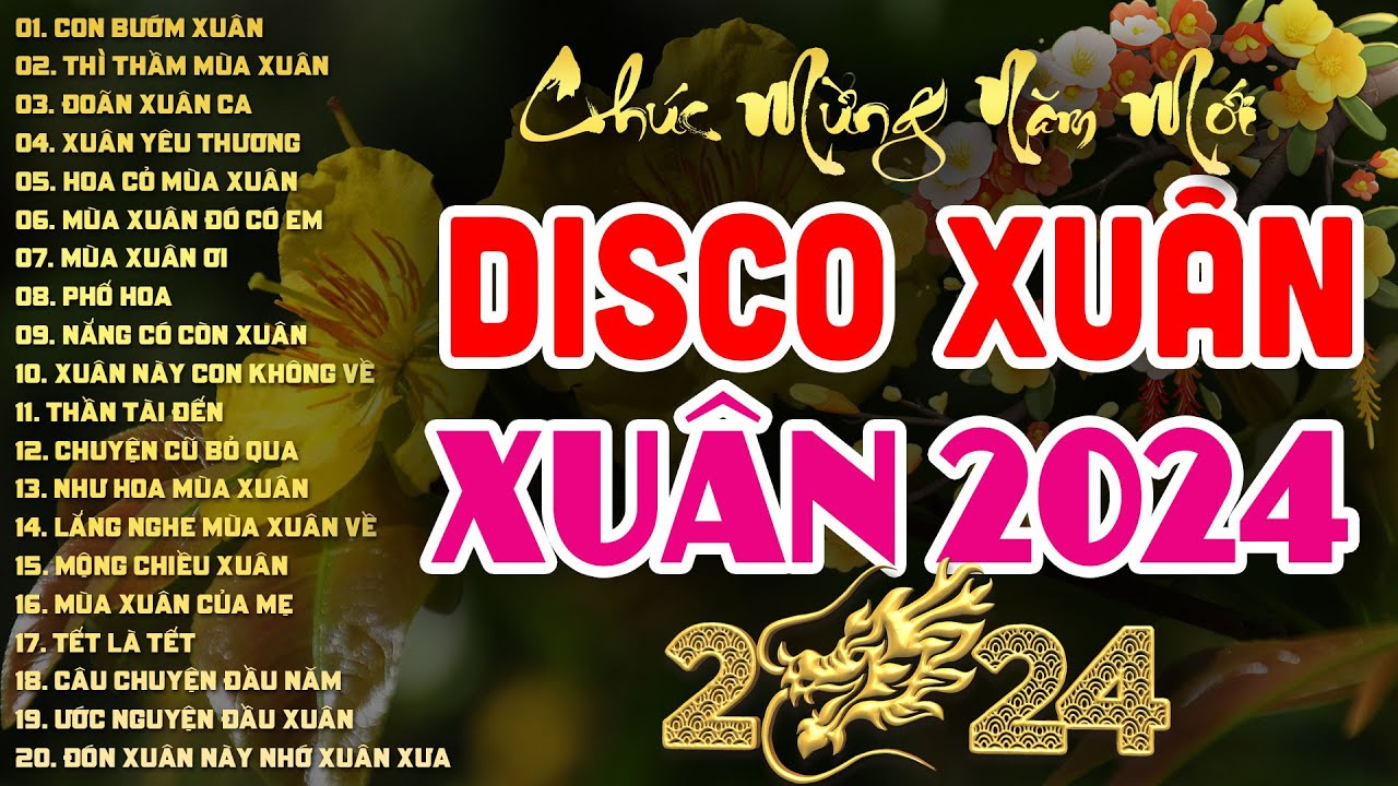 NHẠC XUÂN DISCO SÔI ĐỘNG ĐÓN TẾT GIÁP THÌN 2024 - BẢO TRÂN, TRƯỜNG HẢI, CÔNG TRÌNH