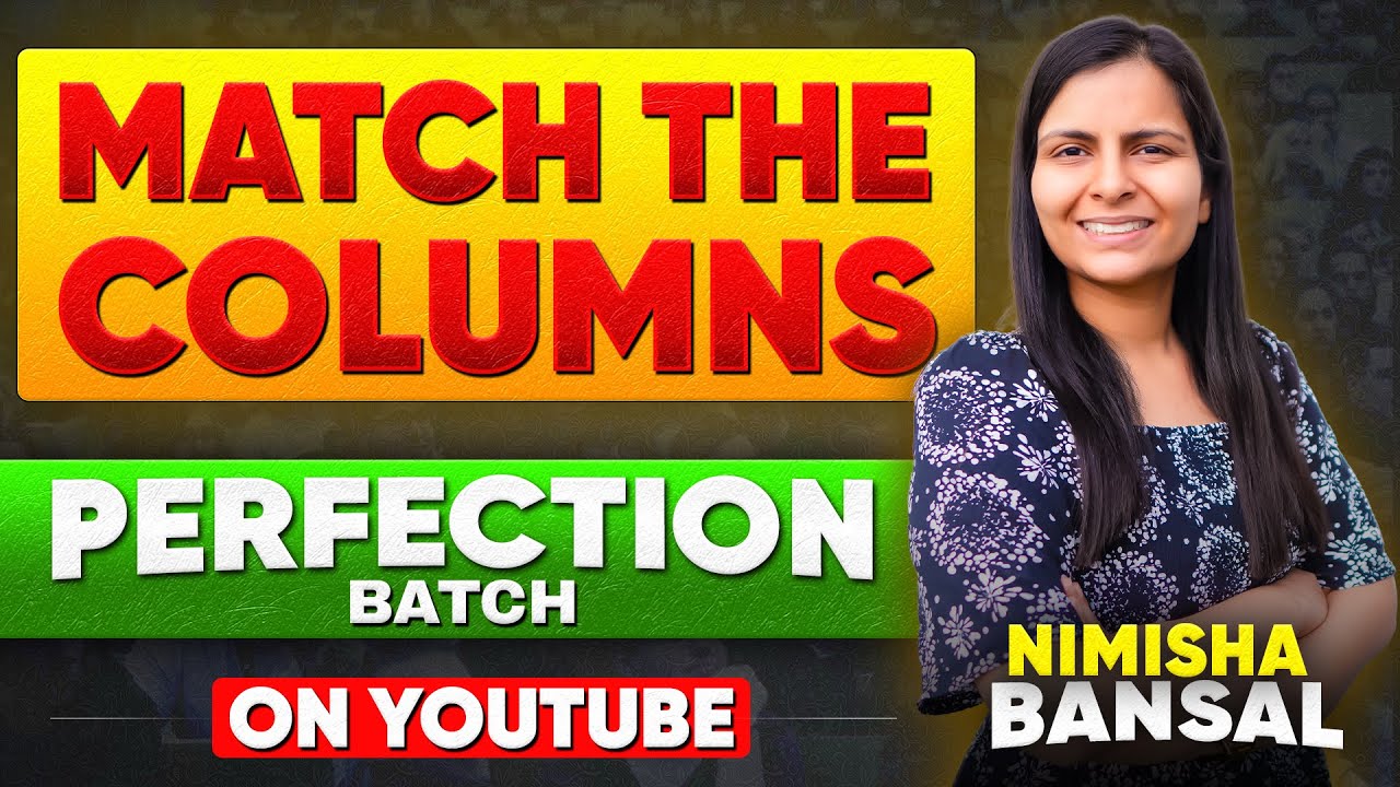 Perfection 6.0 | Match The Columns | Ab English banega sabse scoring subject | Nimisha Bansal