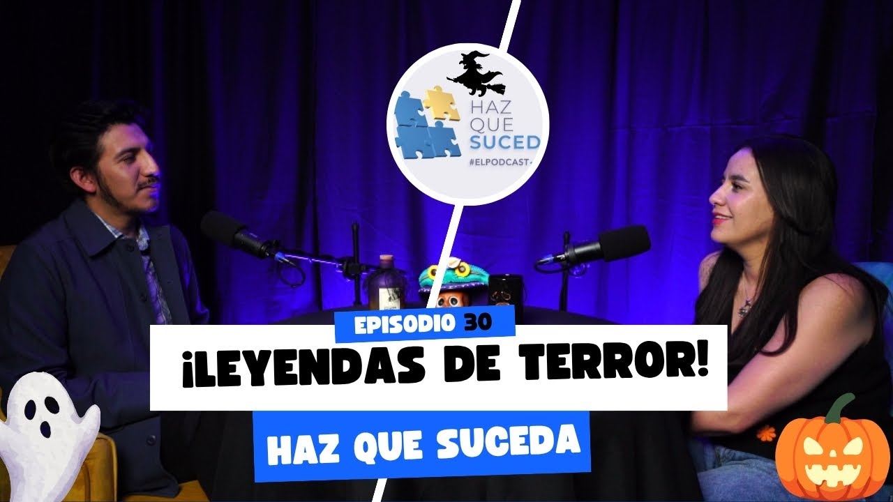Episodio 30. “¡Leyendas de terror!