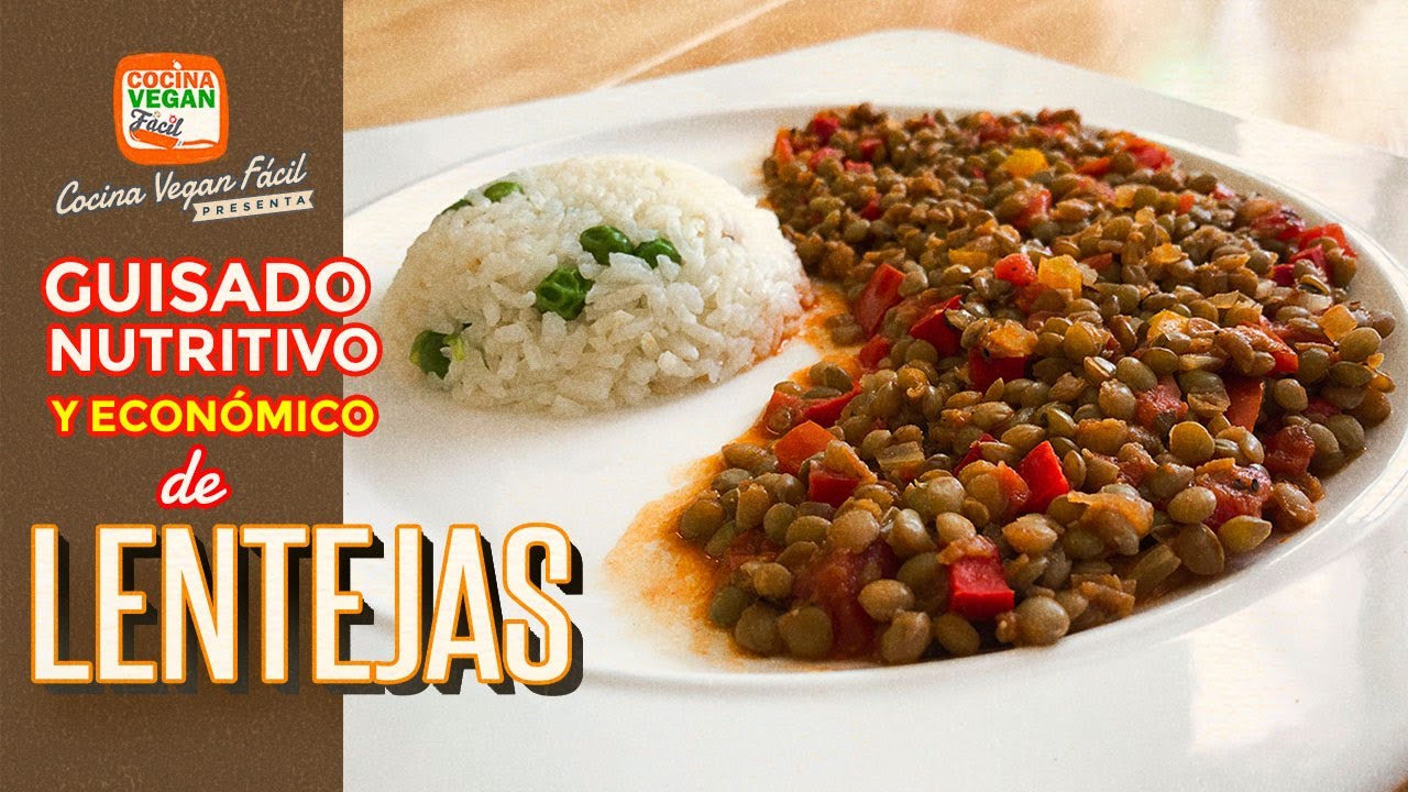 Guisado de lentejas nutritivo y ¡Económico! - Cocina Vegan Fácil