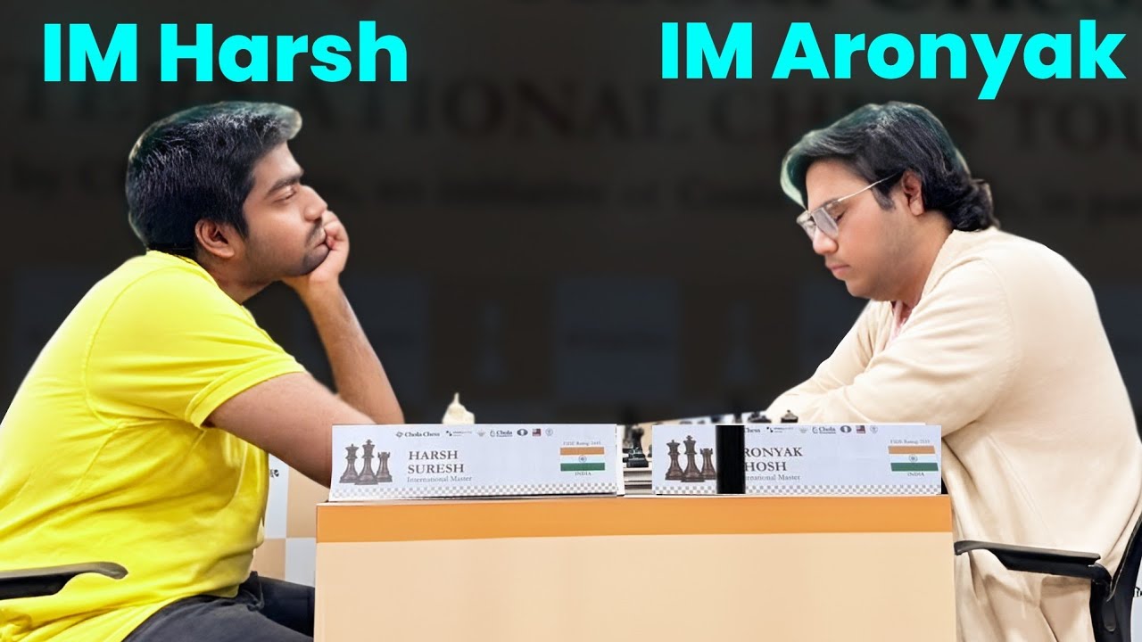 IM Harsh Suresh vs IM Aronyak Ghosh | 1st Chola Chess GM Norm Round Robin 2026