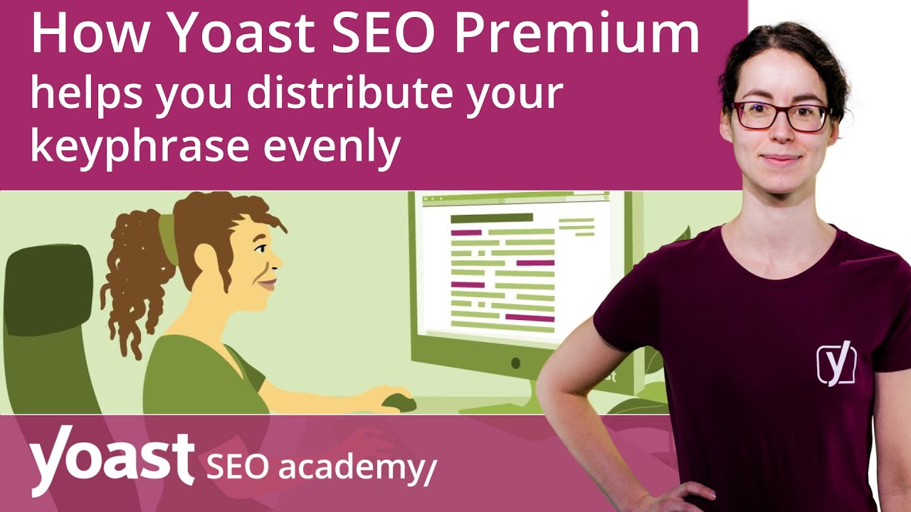 How Yoast SEO Premium helps you distribute your keyphrase evenly | Yoast SEO features