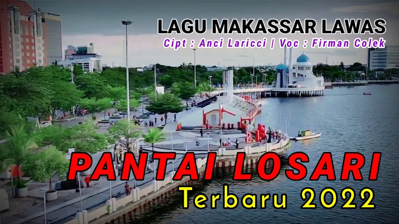 Pantai Losari Makassar - Anci Laricci | Music Terbaru 2022