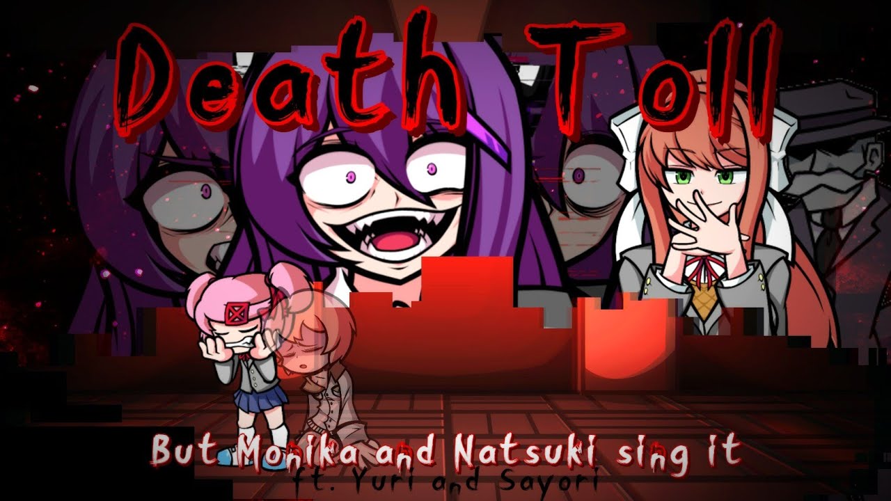 Doki Toll - Death Toll but it's a Monika and Natsuki cover ft. (Yuri and Sayori)