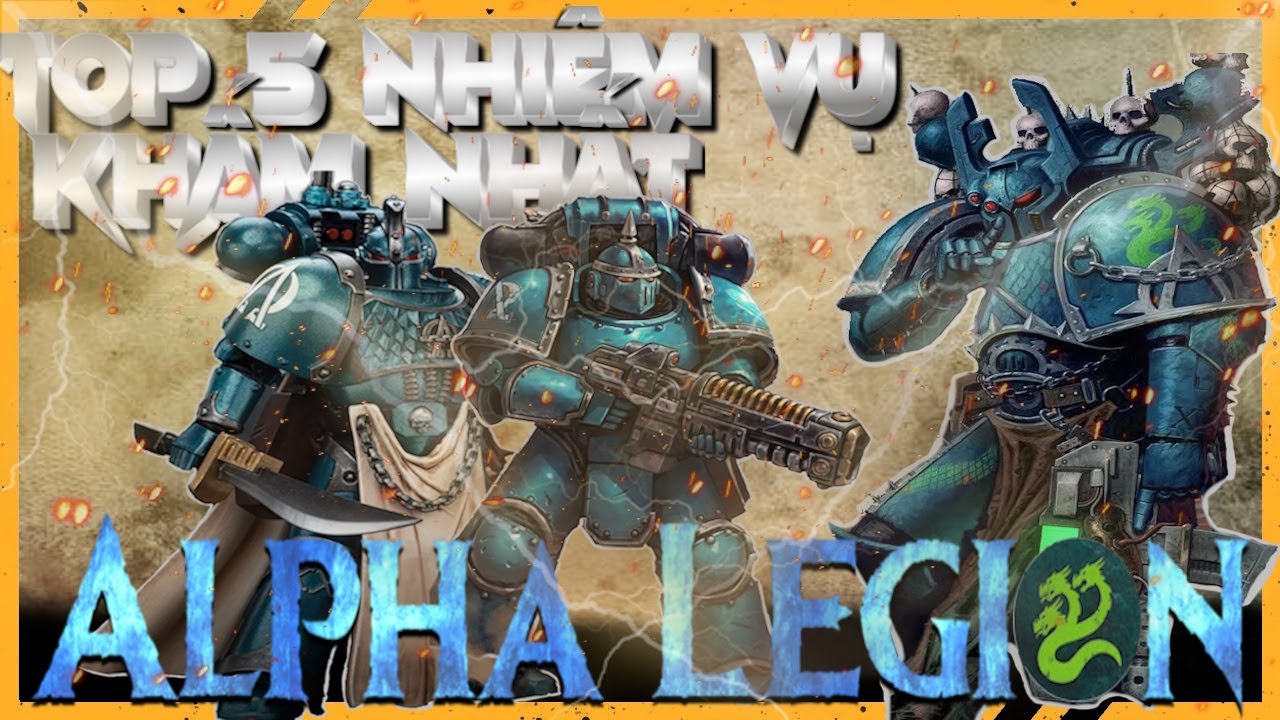 ABU | TOP 5 NHIỆM VỤ KHẨM LỌ NHẤT MÀ ALPHA LEGIONS ĐÃ LÀM - WARHAMMER 40K #warhammer40k #abu