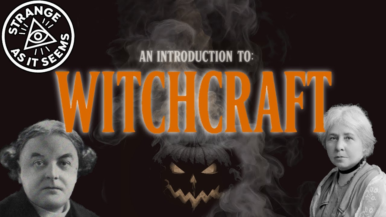 An Introduction to Witchcraft
